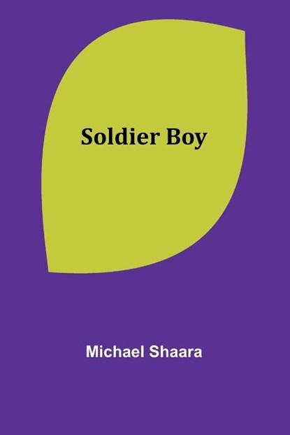 Soldier Boy, Michael Shaara - Paperback - 9789357960960