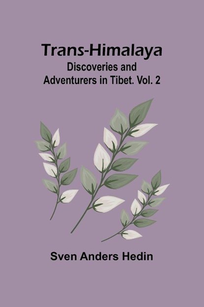 Trans-Himalaya, Sven Anders Hedin - Paperback - 9789357960977