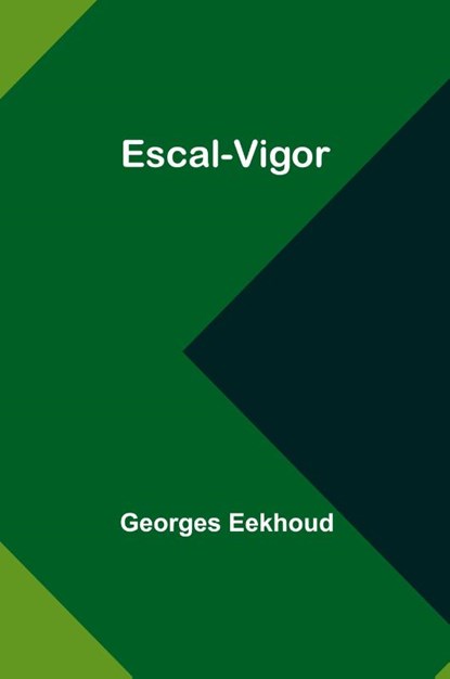 Love of Life, and Other Stories, Georges Eekhoud - Paperback - 9789357971331