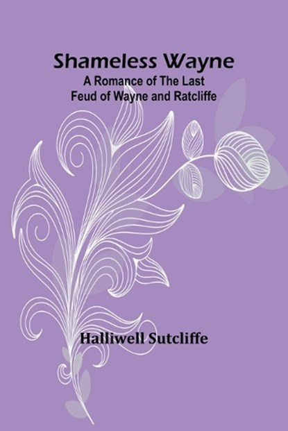Shameless Wayne, Halliwell Sutcliffe - Paperback - 9789357972376