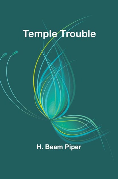 Temple Trouble, H. Beam Piper - Paperback - 9789357977364