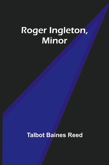 Roger Ingleton, Minor, Talbot Baines Reed - Paperback - 9789357978910
