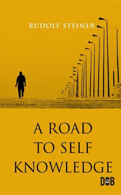 Road to Self-Knowledge, Rudolf Steiner - Paperback - 9789357990301