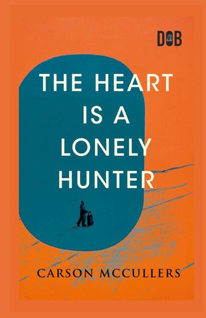 The Heart Is A Lonely Hunter, Carson McCullers - Gebonden - 9789357990332