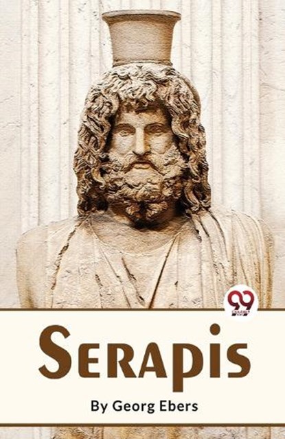 Serapis, Georg Ebers - Paperback - 9789358016581