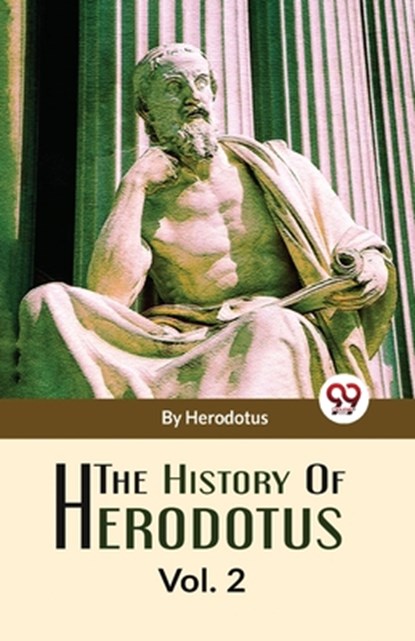 The History of Herodotus, Herodotus - Paperback - 9789358019230