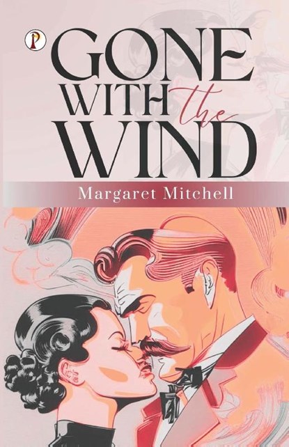 Gone with the Wind, Margaret Mitchell - Paperback - 9789358045284