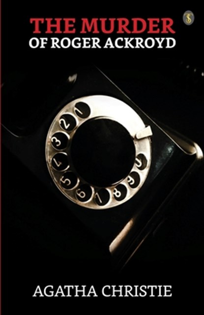 Christie, A: Murder Of Roger Ackroyd, Agatha Christie - Paperback - 9789358050530