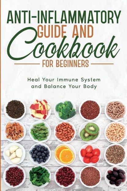 Anti-Inflammatory Guide and Cookbook for Beginners, Natalie Morgon - Paperback - 9789358116168