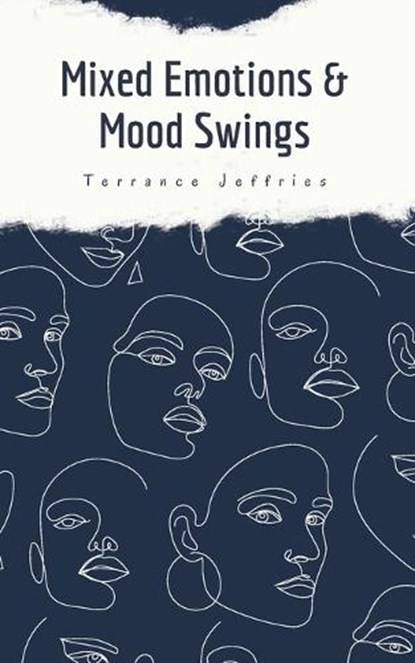 Mixed Emotions & Mood Swings, JEFFRIES,  Terrance - Paperback - 9789358366631