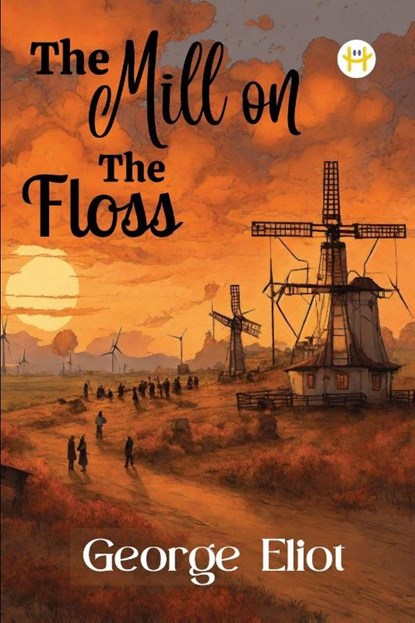 The Mill on the Floss, George Eliot - Paperback - 9789358486025