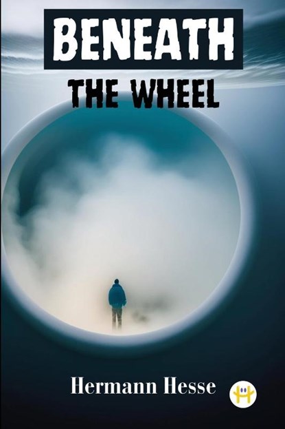 Beneath the Wheel, Hermann Hesse - Paperback - 9789358489231