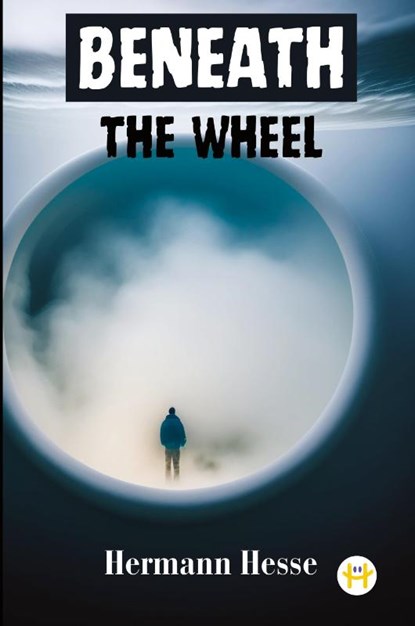 Beneath the Wheel, Hermann Hesse - Paperback - 9789358489231