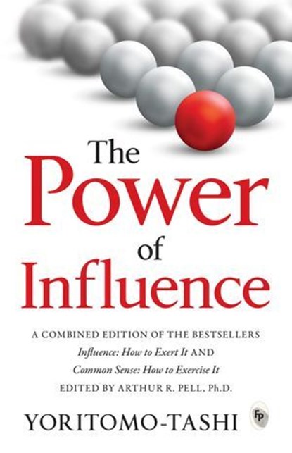 The Power of Influence, Yoritomo-Tashi - Ebook - 9789358560329