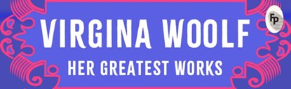 Virginia Woolf: Her Greatest Works (To the Lighthouse, A Room of One's Own, and Mrs. Dalloway), Virginia Woolf - Gebonden - 9789358561128