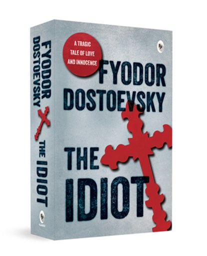 Dostoevsky, F: Idiot, Fyodor Dostoevsky - Paperback - 9789358561562