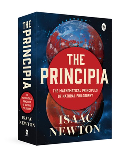 The Principia, Isaac Newton - Paperback - 9789358562163
