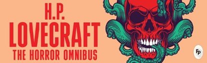 The Horror Omnibus, H.P. Lovecraft - Gebonden - 9789358565232