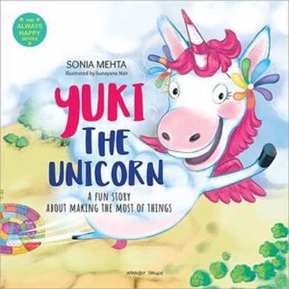 Yuki the Unicorn, Sonia Mehta - Ebook - 9789358566321