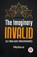 The Imaginary Invalid (Le Malade Imaginaire), Moliere - Paperback - 9789358592023