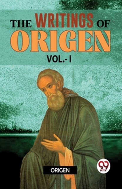 The Writings of Origen, Origen - Paperback - 9789358714913