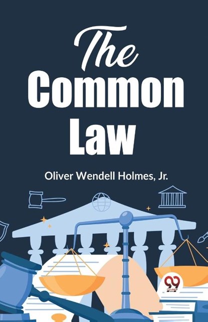The Common Law The Common Law, Oliver Wendell Holmes - Paperback - 9789358718263