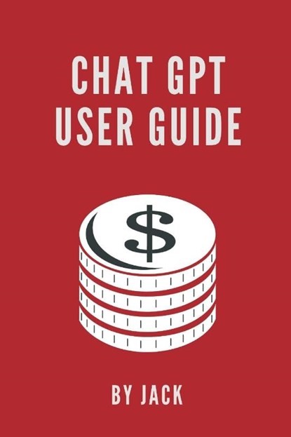 Chat GPT User Guide, Jack - Paperback - 9789358815207