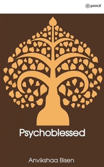 Psychoblessed, Anvikshaa Bisen - Paperback - 9789358831184