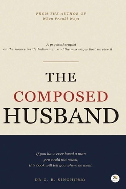 The Composed Husband, G B Singh Ph D - Paperback - 9789358965995