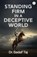Standing Firm in a Deceptive World, Dr. Sadaf Taj - Ebook - 9789358967692