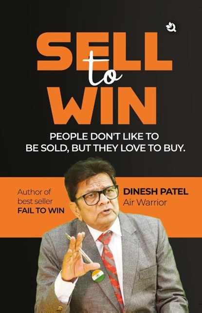 SELL TO WIN, Dinesh Patel - Paperback - 9789358980882