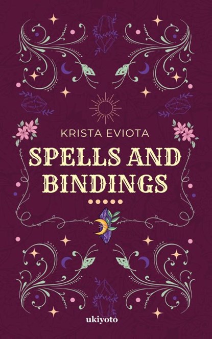 Spells and Bindings, Krista Eviota - Paperback - 9789359206615