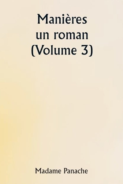 Mani?res, Madame Panache - Paperback - 9789359251905