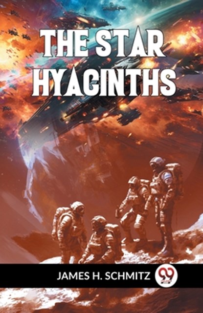 The Star Hyacinths, James H. Schmitz - Paperback - 9789359325224