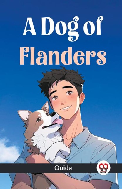 A Dog of Flanders, Ouida - Paperback - 9789359327549
