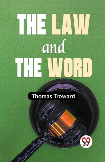 The Law and the Word, Thomas Troward - Paperback - 9789359392882