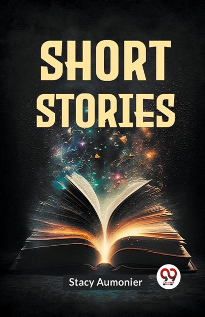 Short Stories, Stacy Aumonier - Paperback - 9789359393933