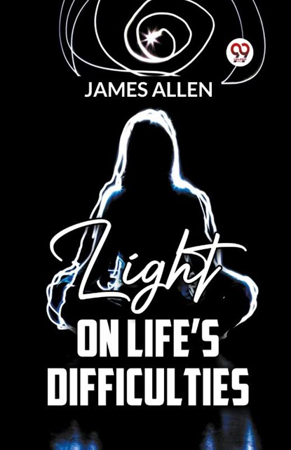 Light on Life?S Difficulties, James Allen - Paperback - 9789359393971