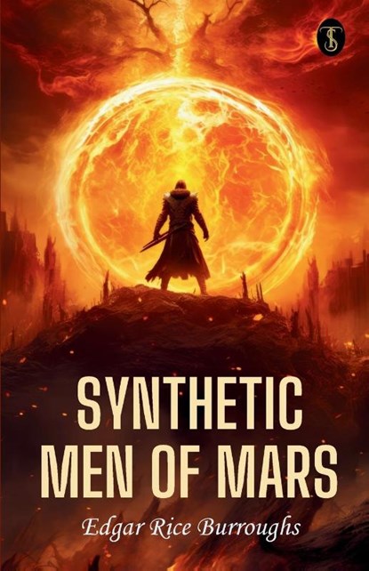 Synthetic Men Of Mars, Edgar Rice Burroughs - Paperback - 9789359888132