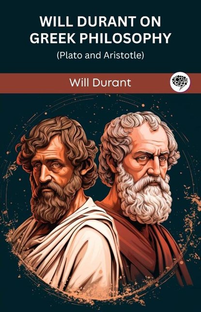 Will Durant on Greek Philosophy, Will Durant - Paperback - 9789360005375