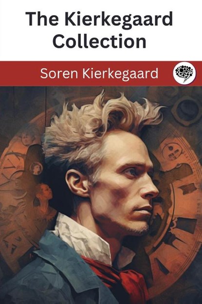 The Kierkegaard Collection, Soren Kierkegaard - Paperback - 9789360075484