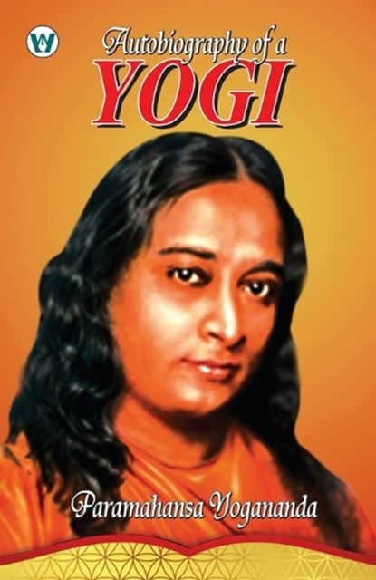 Autobiography of a Yogi, Yogananda - Paperback - 9789360438074