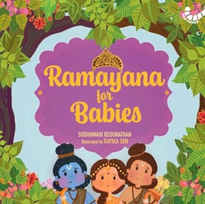 Ramayana for Babies, Sudhamahi Regunathan - Gebonden - 9789360452728