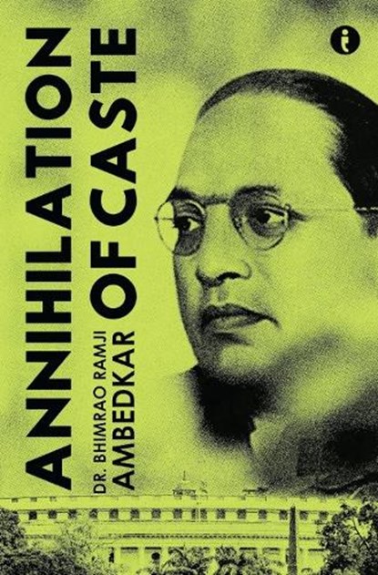 Annihilation of Caste, Bhimrao Ambedkar - Paperback - 9789360457525