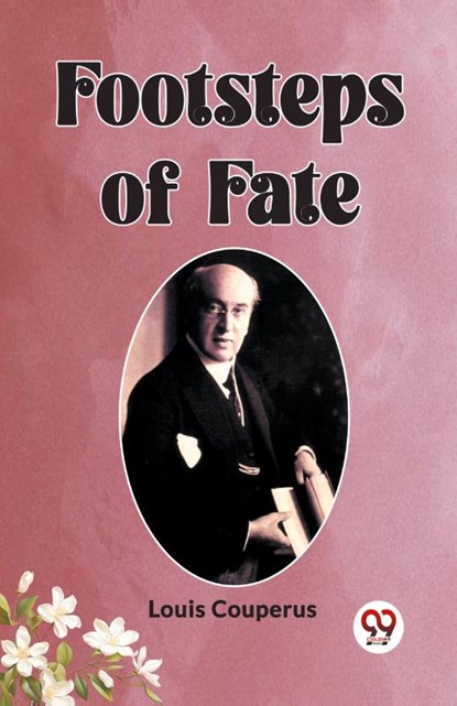 Footsteps of Fate (Edition2023), Louis Couperus - Paperback - 9789360462475
