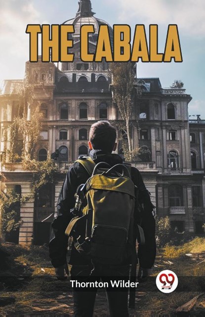 The Cabala, Thornton Wilder - Paperback - 9789360469993