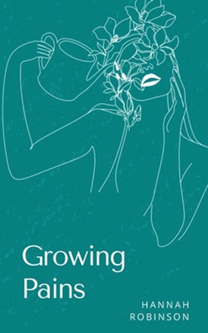 Growing Pains, Hannah Robinson - Gebonden - 9789360942540