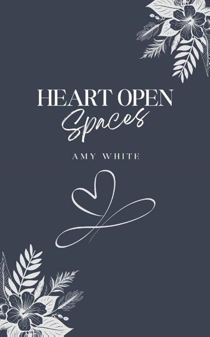 Heart Open Spaces, Amy White - Paperback - 9789360945206