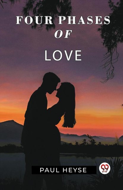 Four Phases Of Love, Paul Heyse - Paperback - 9789361150067