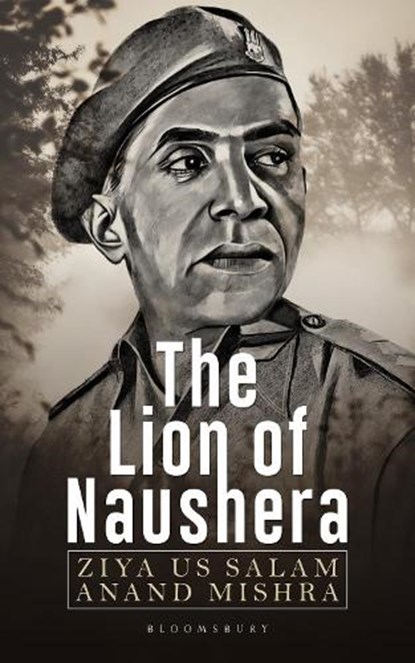 The Lion of Naushera, Ziya Us Salam ; Anand Mishra - Paperback - 9789361311505